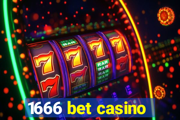 1666 bet casino